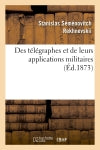 Des télégraphes et de leurs applications militaires book