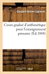 Cours gradué d'arithmétique pour l'enseignement primaire book