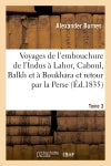 Voyages de l'embouchure de l'Indus à Lahor Tome 3 book