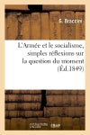 L'Armée et le socialisme, simples réflexions sur la question du moment book