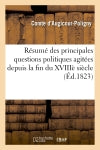Résumé des principales questions politiques agitées depuis la fin du XVIIIè siècle book