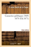 Causeries politiques 1869-1870 2e édition book