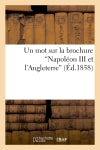 Un mot sur la brochure "Napoléon III et l'Angleterre" book