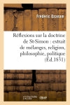 Réflexions sur la doctrine de Saint-Simon : extrait de mélanges, religion, philosophie, politique book