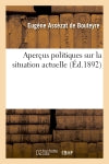 Aperçus politiques sur la situation actuelle book