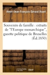 Souvenirs de famille : extraits de "l'Europe monarchique", gazette politique de Bruxelles book