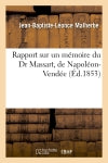 Rapport sur un mémoire du Dr Massart, de Napoléon-Vendée book