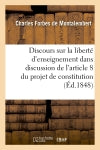 Discours sur la liberté d'enseignement, dans la discussion de l'article 8 du projet de constitution : séances des 18 et 20 septembre 1848 book