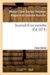Journal d'un ministre 2e édition : oeuvre posthume du comte, ancien membre de l'Académie des sciences book