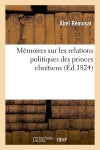 Mémoires sur les relations politiques des princes chrétiens book