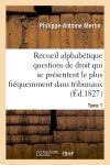 Recueil alphabétique des questions de droit Tome 1 book