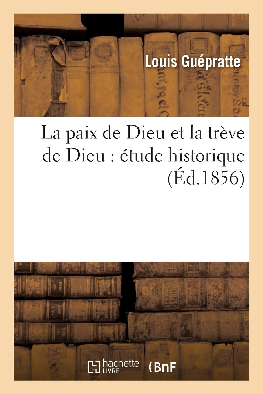 La paix de Dieu et la trève de Dieu : étude historique book