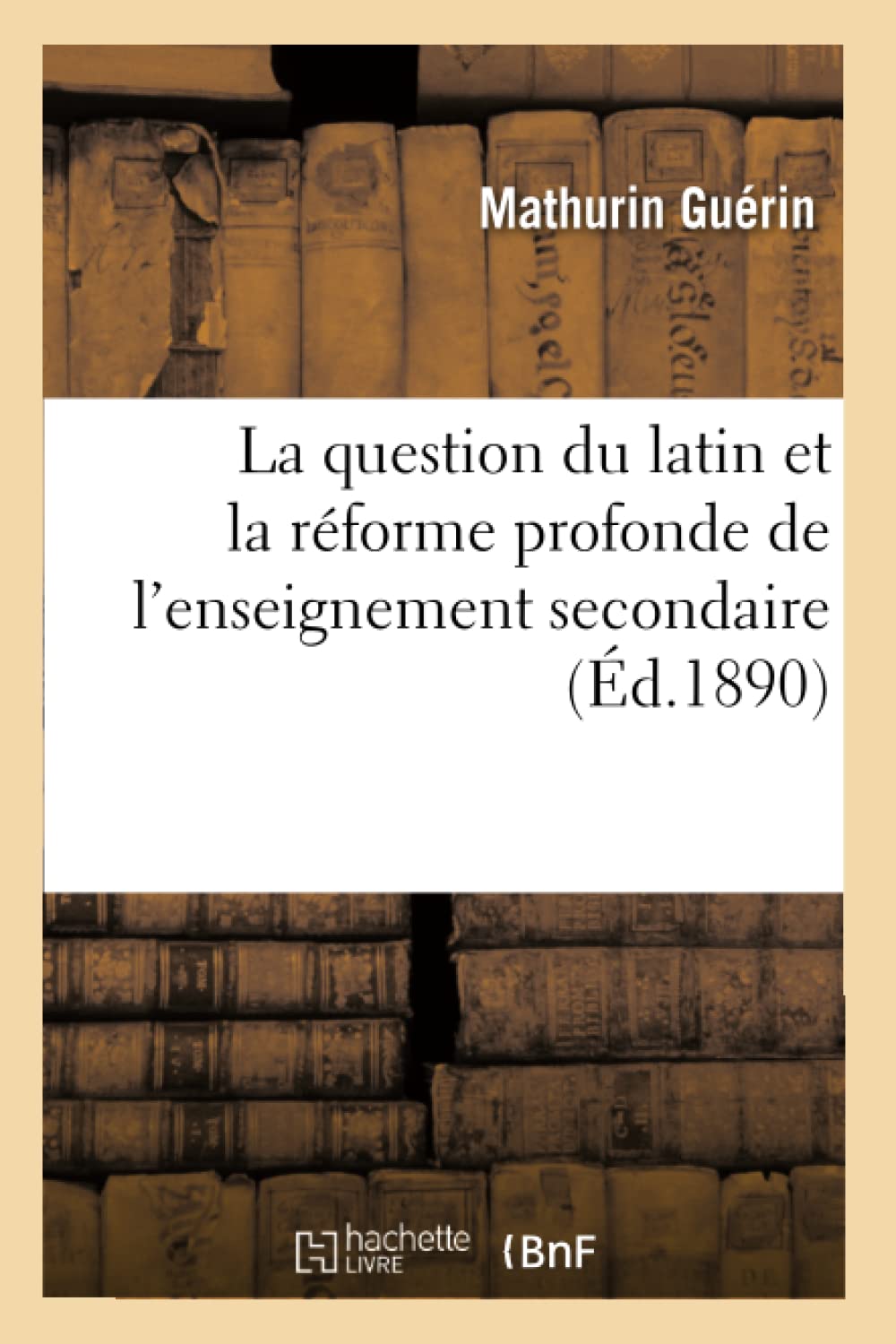 La question du latin et la réforme profonde de l'enseignement secondaire book