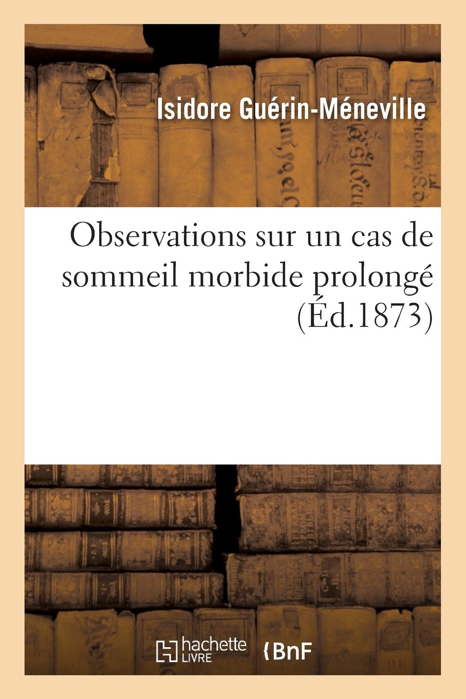 Observations sur un cas de sommeil morbide prolongé book