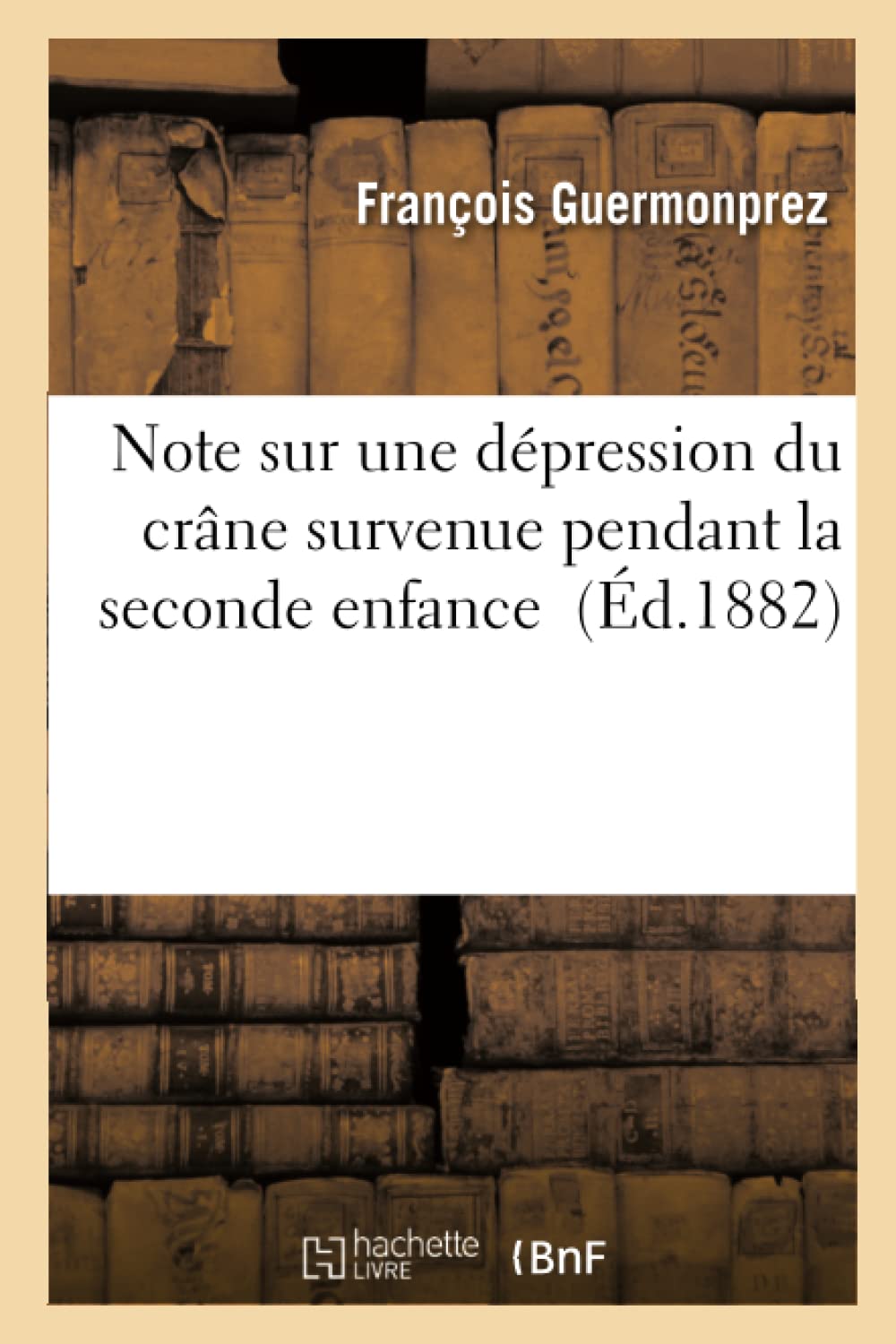 Note sur une dépression du crâne survenue pendant la seconde enfance book