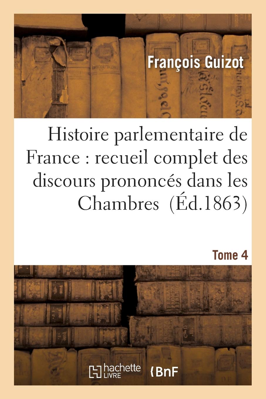 Histoire parlementaire de France Tome 4 book