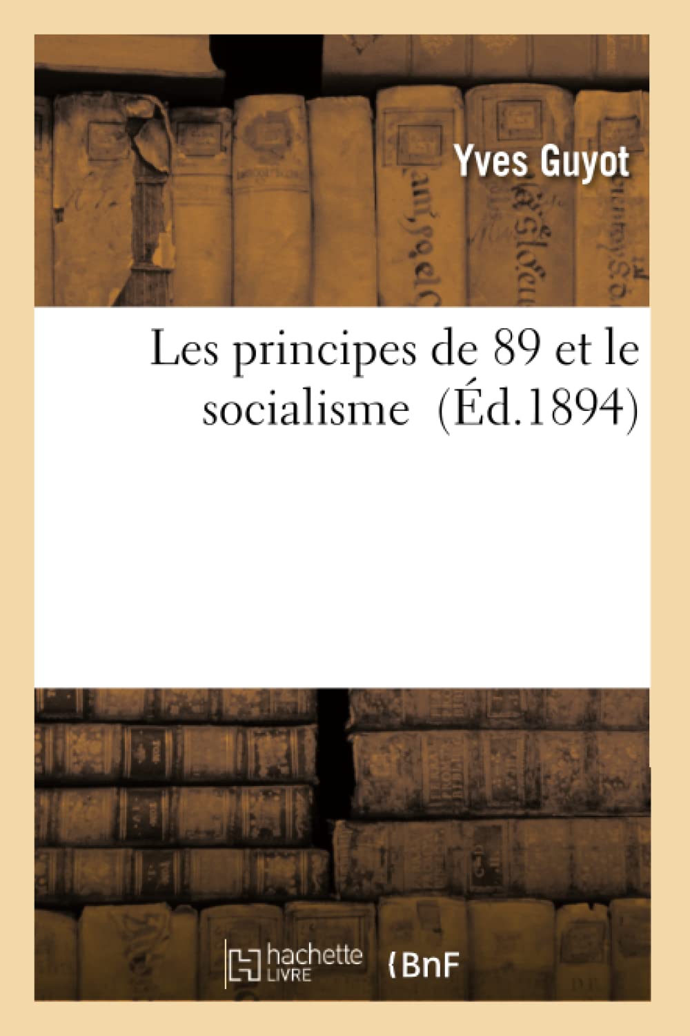 Les principes de 89 et le socialisme book