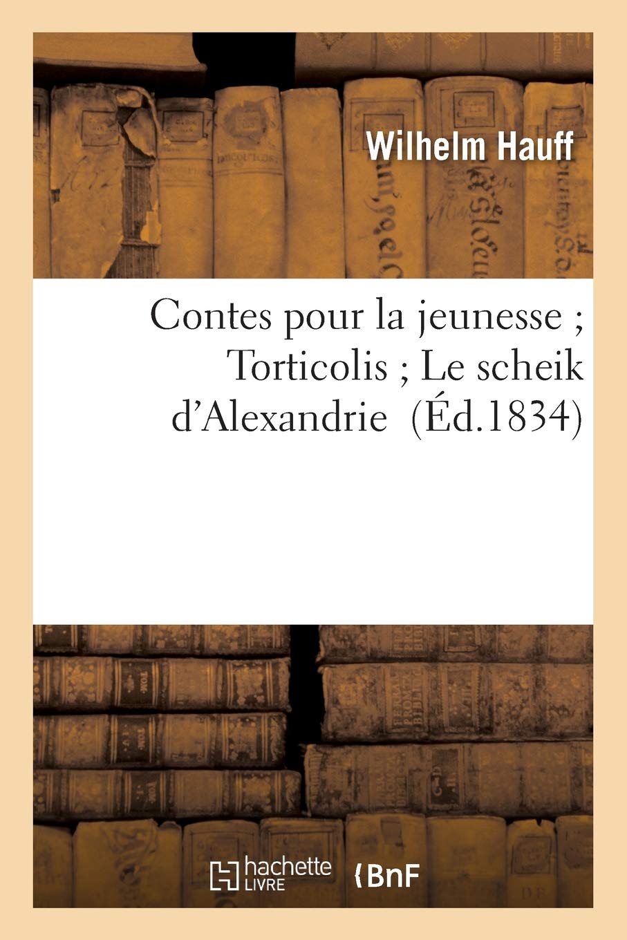 Contes pour la jeunesse Torticolis Le scheik d'Alexandrie book