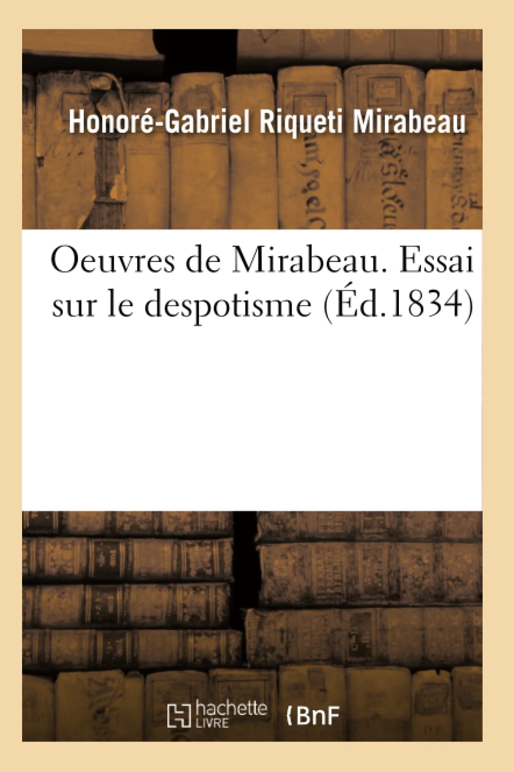 Oeuvres de Mirabeau. Essai sur le despotisme book