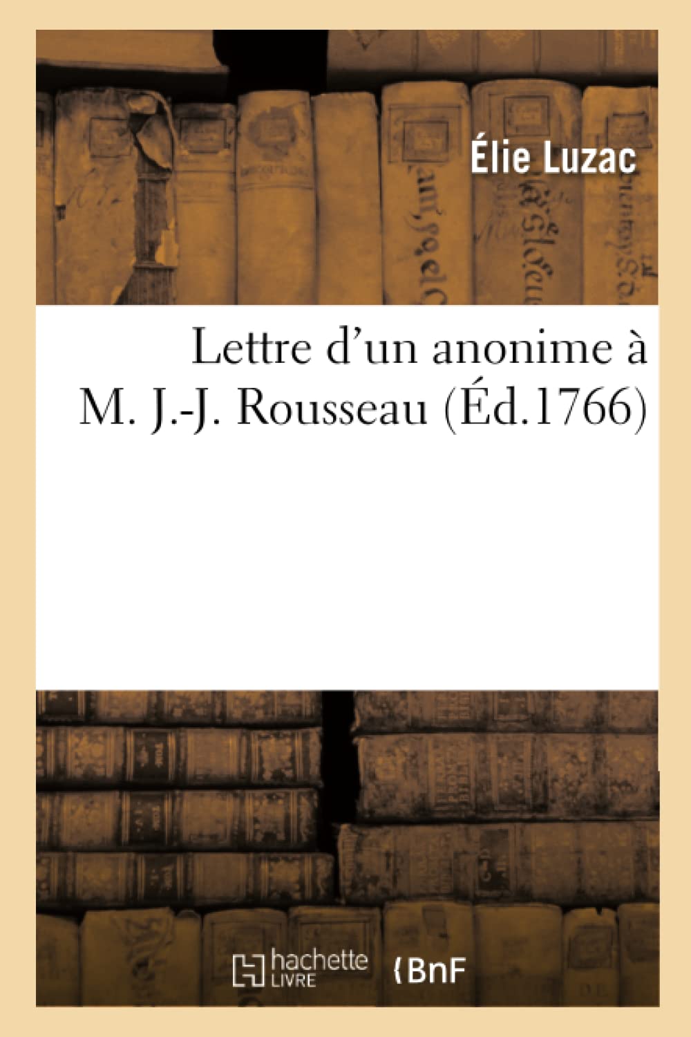 Lettre d'un anonime à M. J.-J. Rousseau book