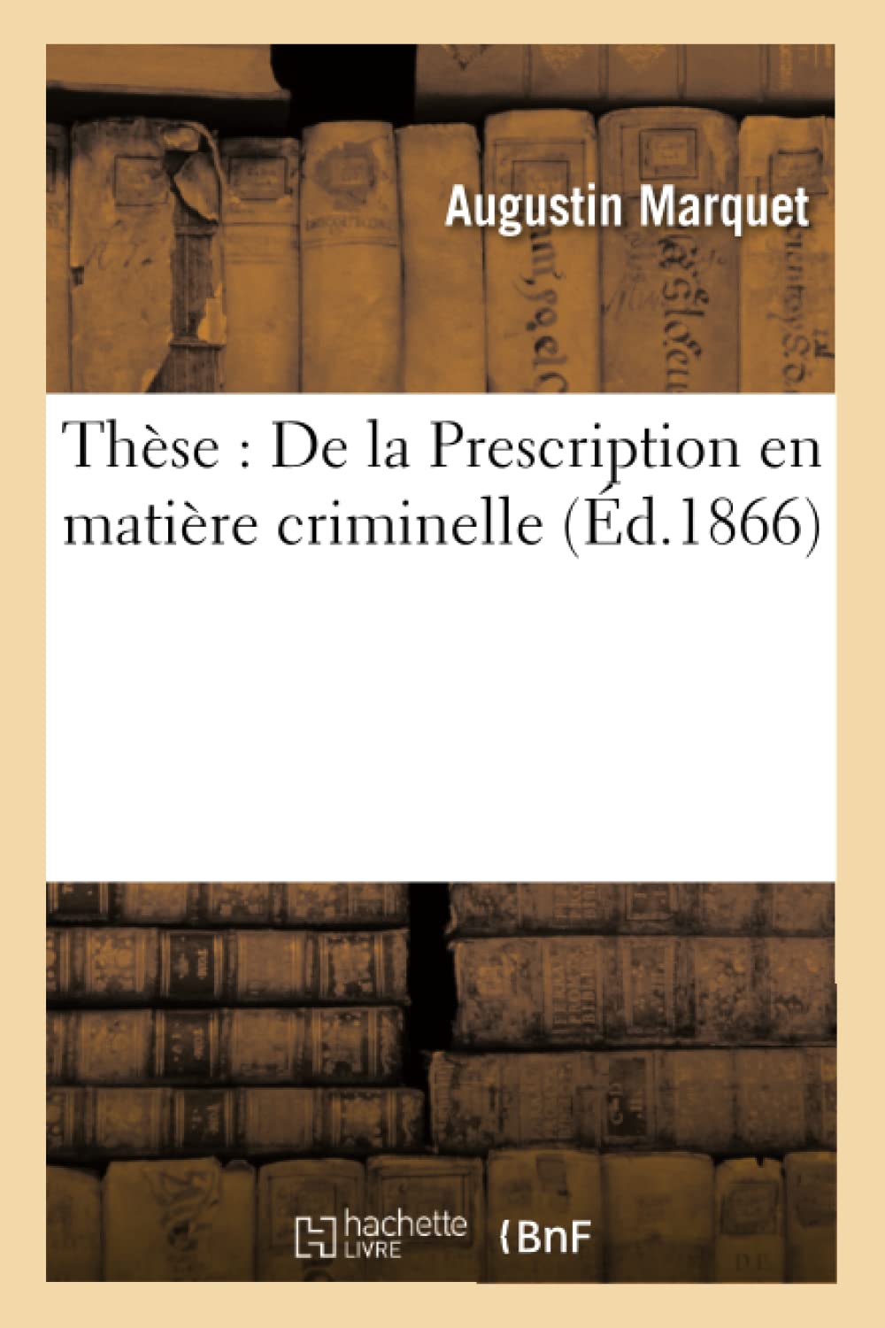 Thèse : De la Prescription en matière criminelle book