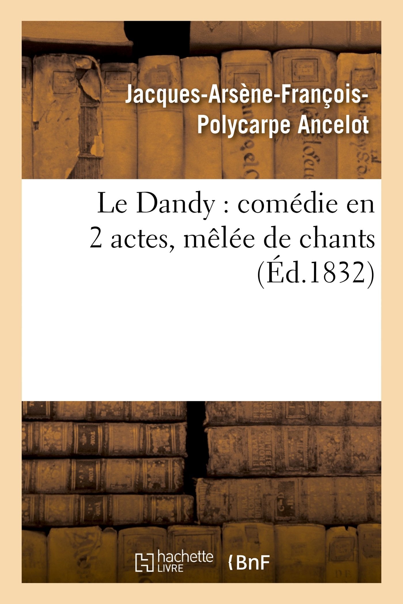 Le Dandy : comédie en 2 actes, mêlée de chants book