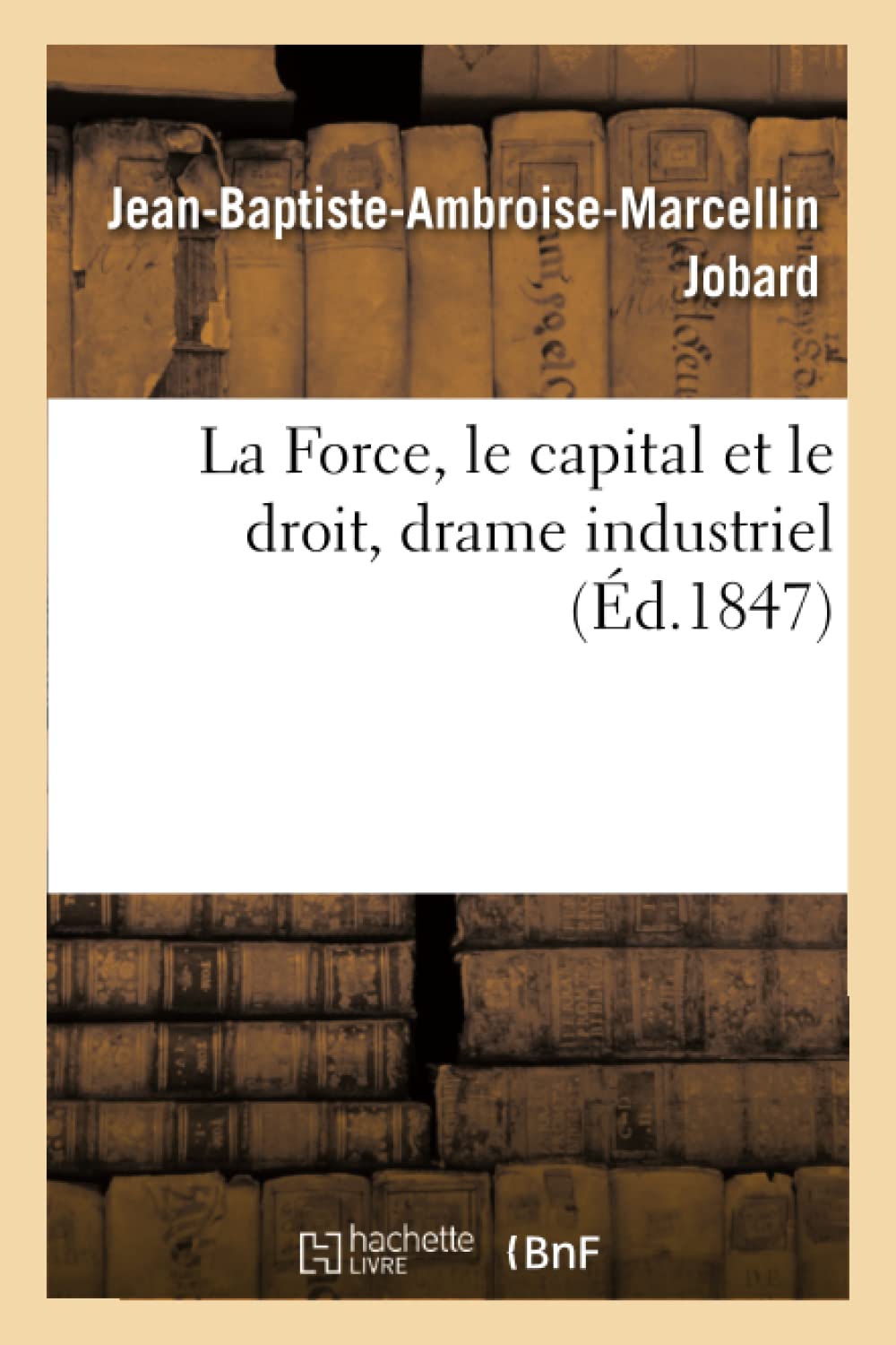 La Force, le capital et le droit, drame industriel book
