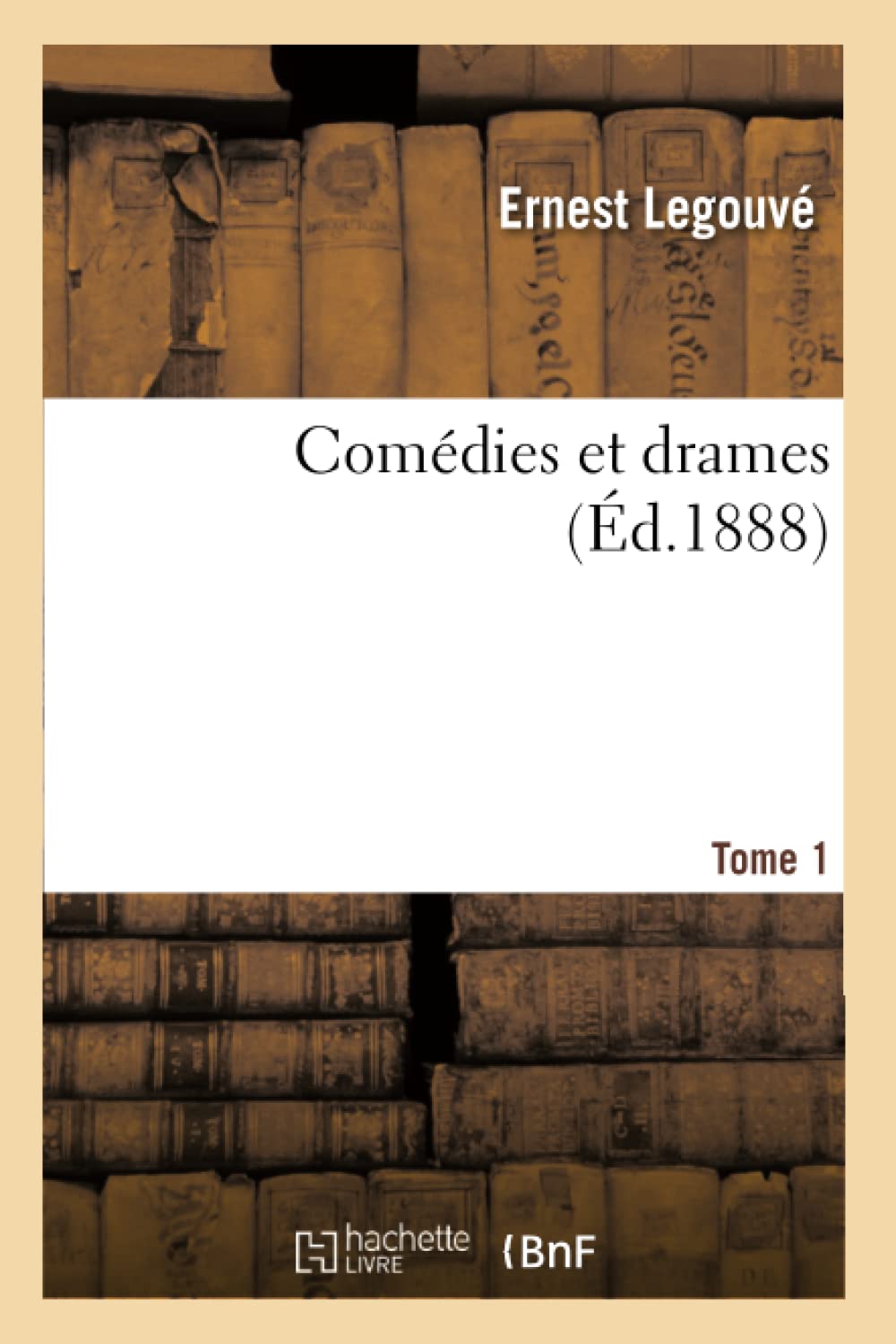 Comédies et drames. Tome 1 (Litterature) Classics