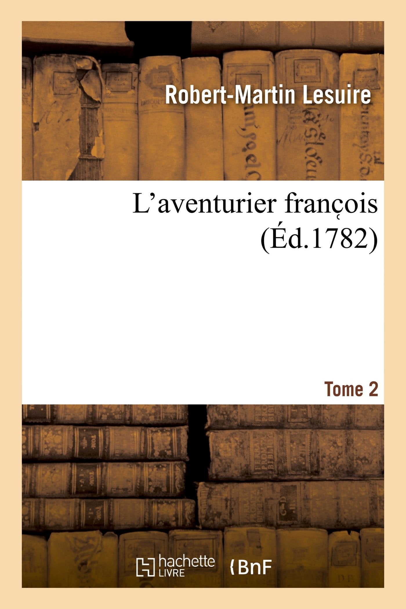 L'aventurier franc ois Tome 2 book