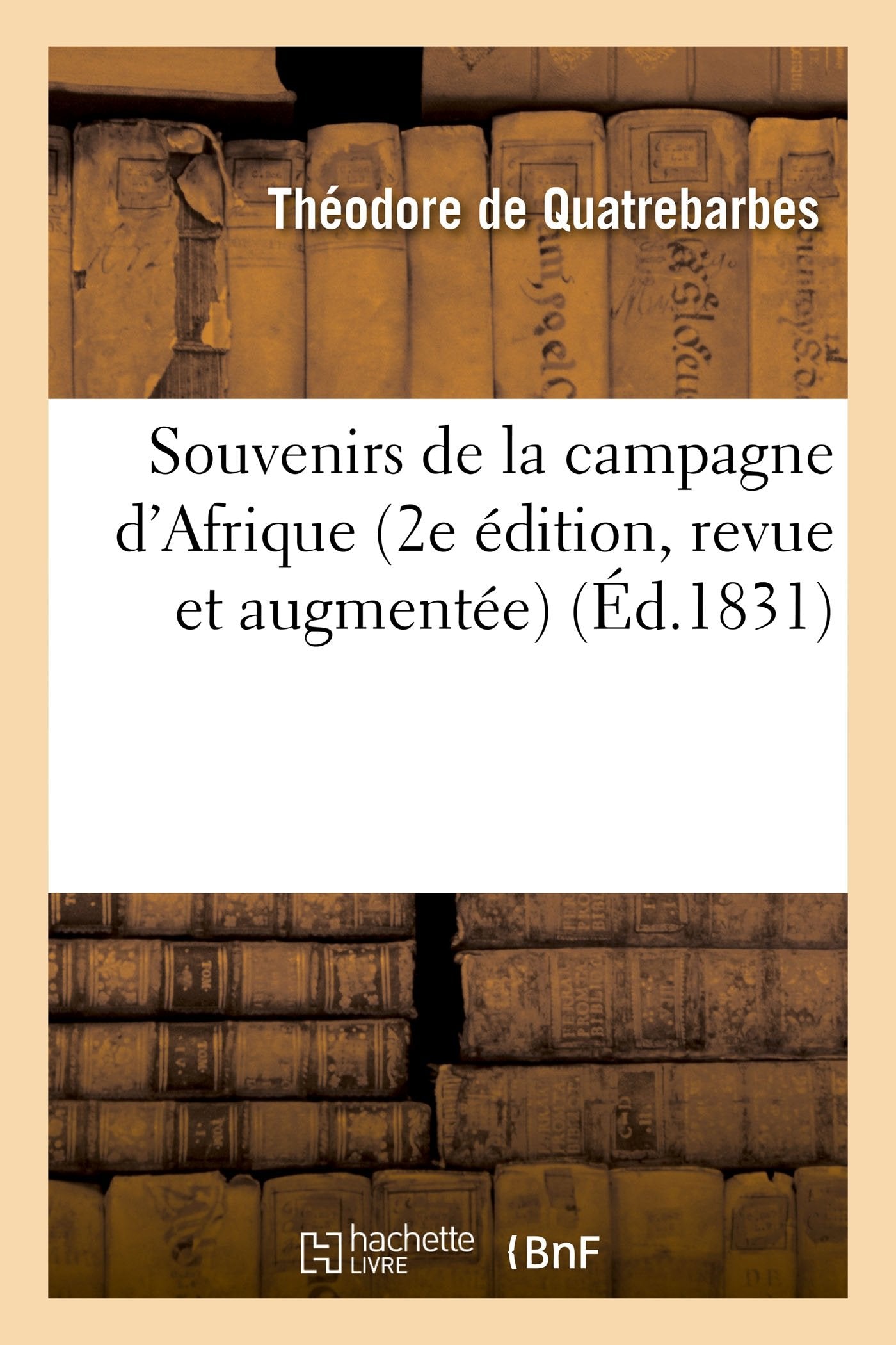 Souvenirs de la campagne d'Afrique 2e édition, revue et augmentée book