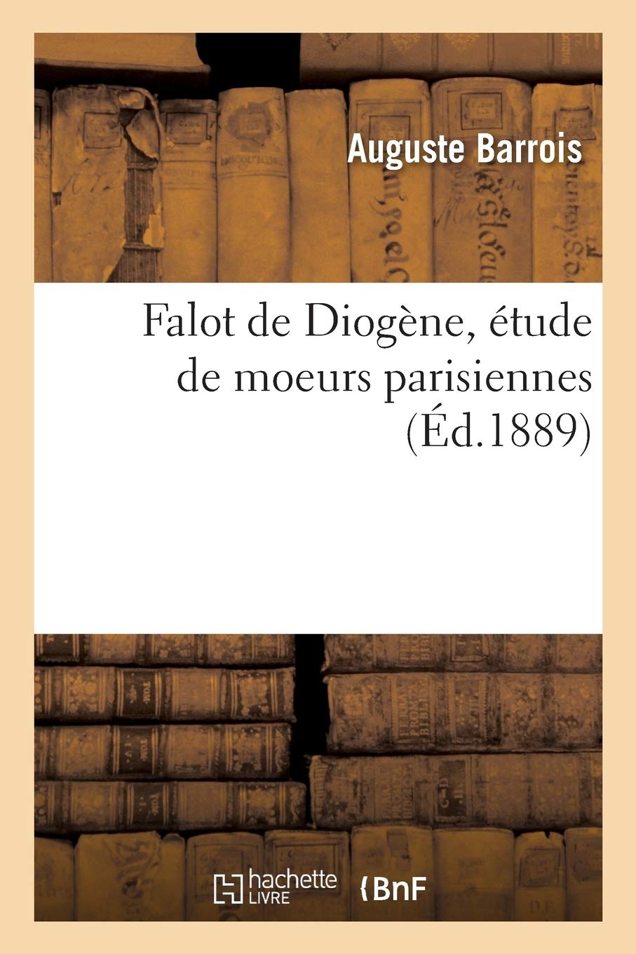 Falot de Diogène, étude de moeurs parisiennes book