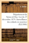 Département de Seine-et-Oise. Loi du 23 décembre 1874. Surveillance des enfants en nourrice book