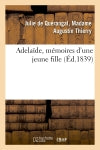 Adelaïde, mémoires d'une jeune fille Classics