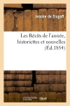 Les Récits de l'année, historiettes et nouvelles Classics