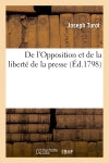 De l'Opposition et de la liberté de la presse Politics & History