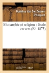 Monarchie et religion : étude en vers Classics