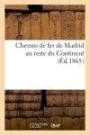 Chemin de fer de Madrid au reste du Continent Classics