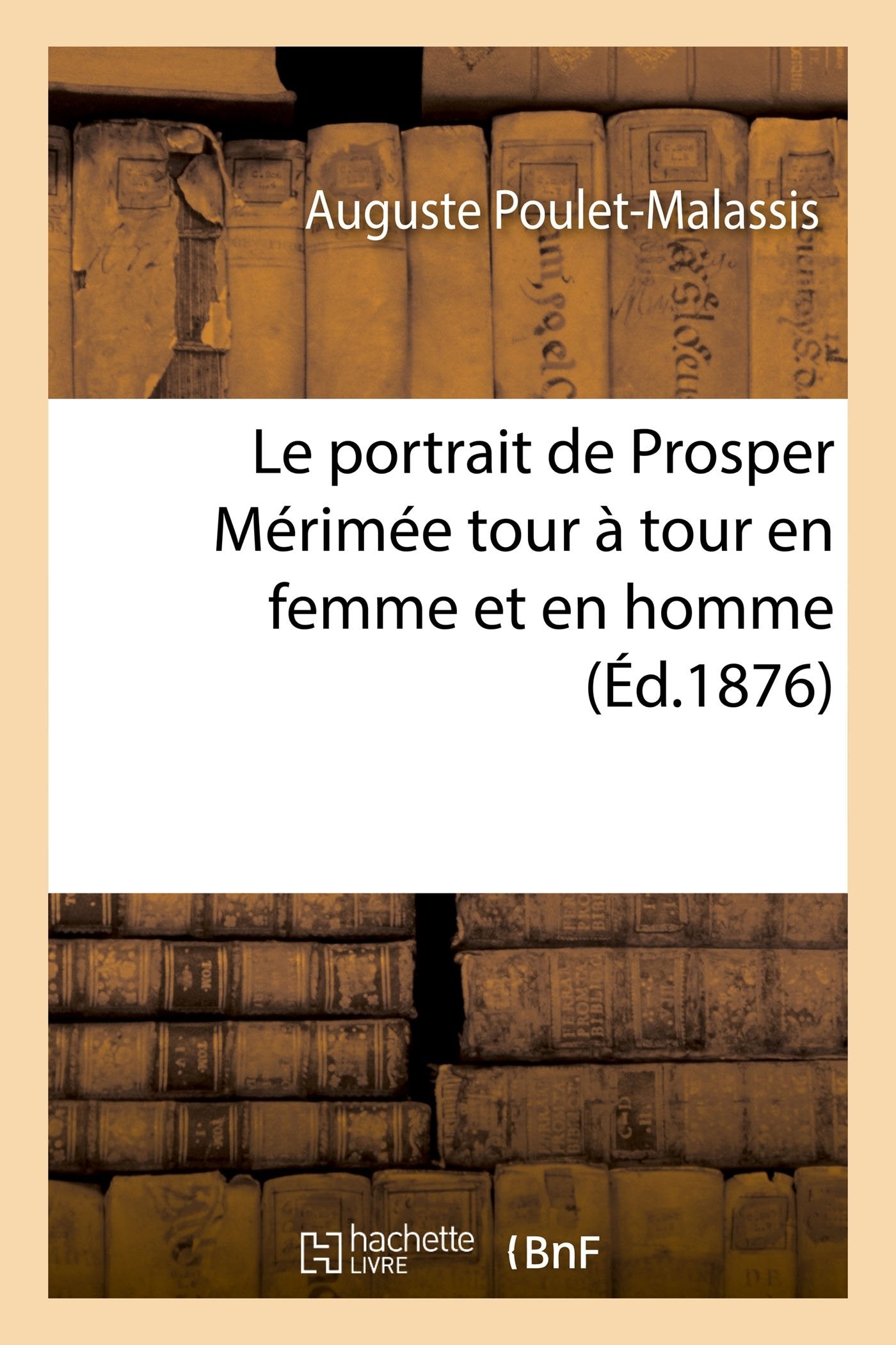 Le portrait de Prosper Mérimée tour à tour en femme et en homme book