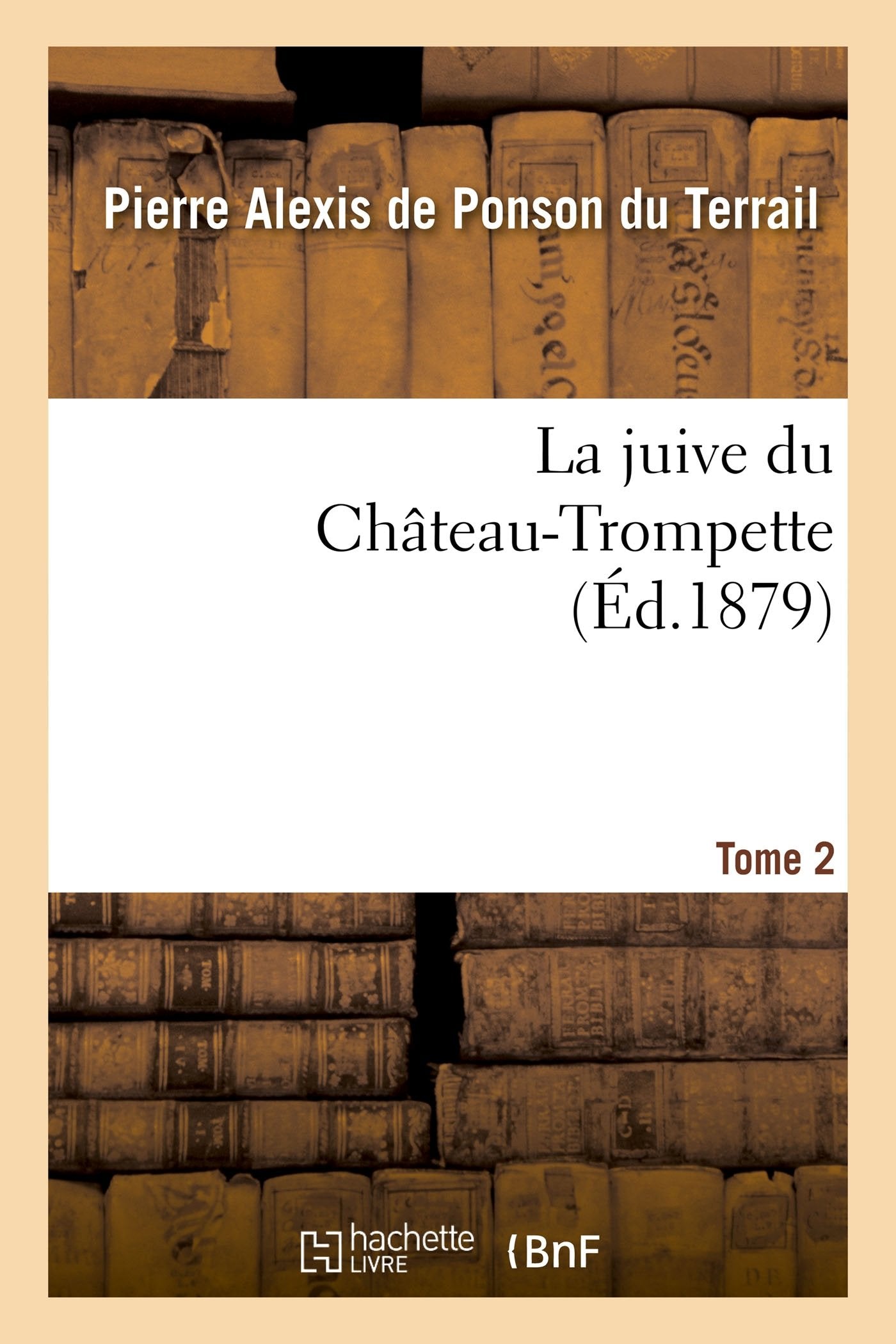 La juive du Château-Trompette Tome 2 book