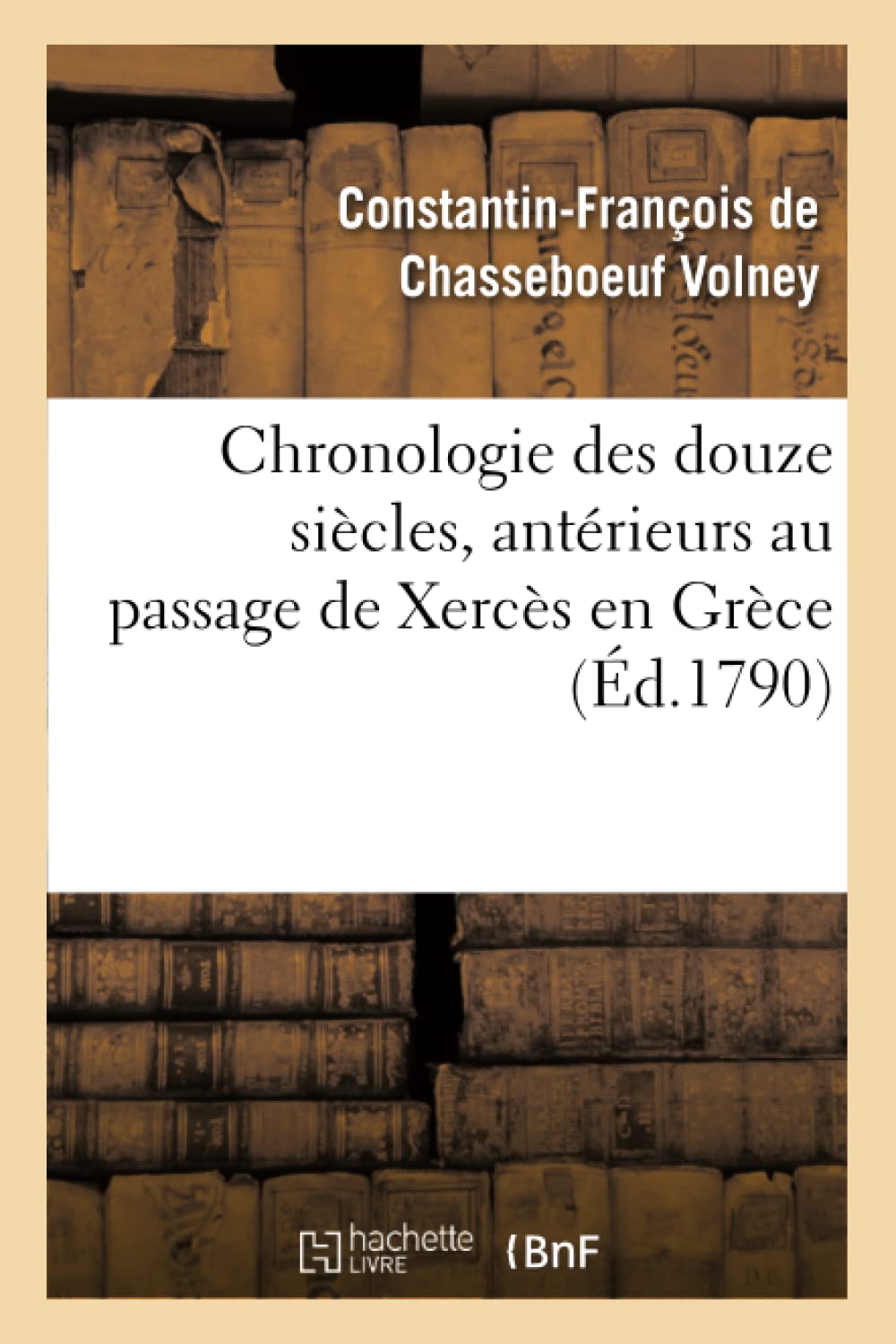 Chronologie des douze siècles, antérieurs au passage de Xercès en Grèce book
