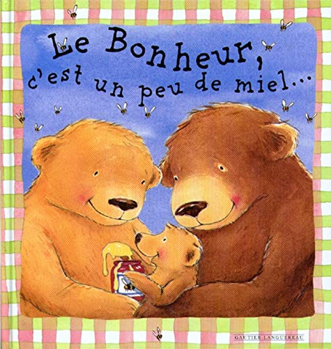 Le bonheur, c'est un peu de miel book