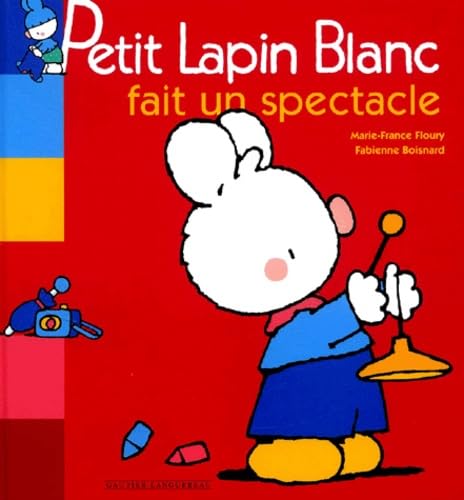 Petit Lapin Blanc fait un spectacle Books