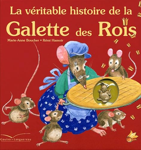 La Véritable histoire de la galette des rois book