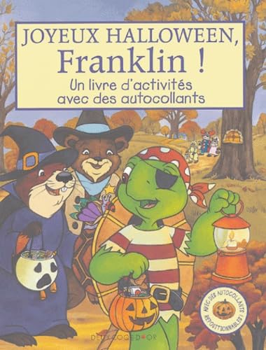 Joyeux Halloween, Franklin !: Un livre d'activités avec des autocollants Books