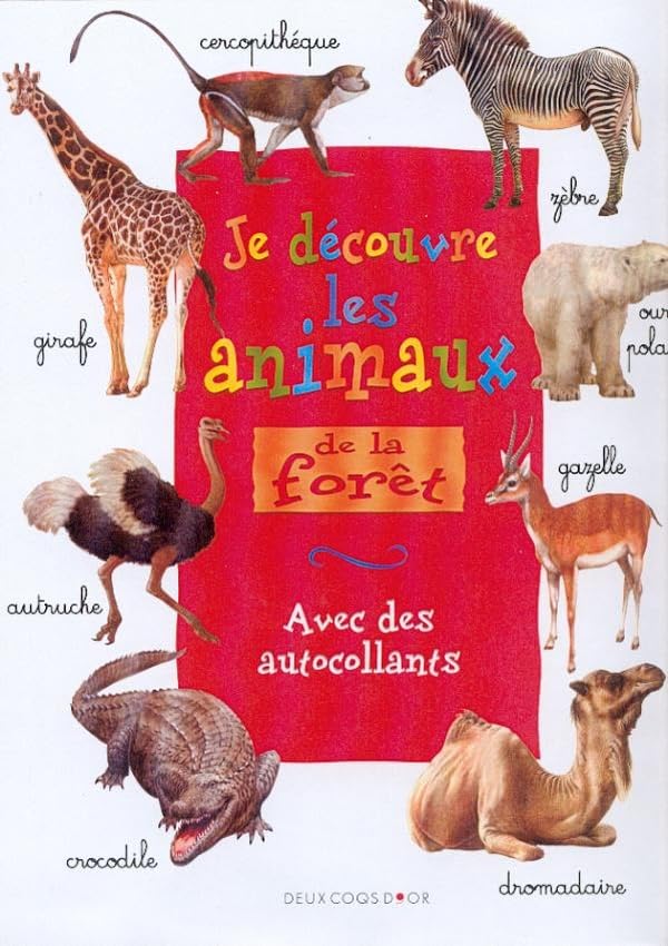 ANIMAUX DE LA:FERME,VILLE,FORETS,MERS ET BOIS book