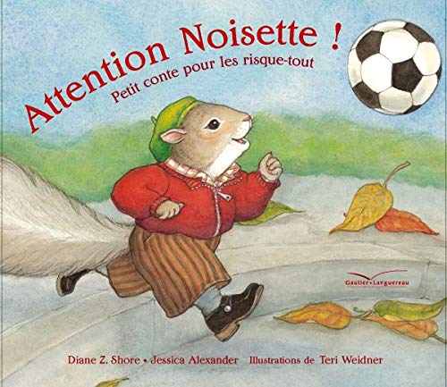 Attention Noisette !: Petit conte pour les risque-tout book