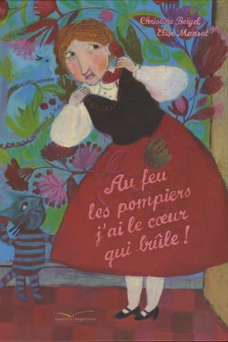 Au feu les pompiers, j'ai le coeur qui brûle Books