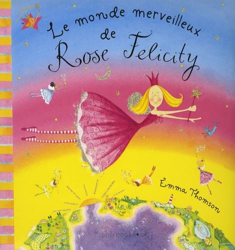 Le monde merveilleux de Rose Felicity book