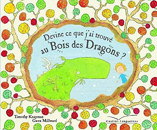 Devine ce que j'ai trouvé au Bois des Dragons ? book