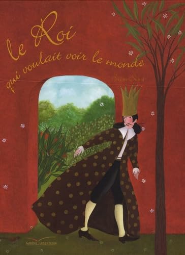 Le Roi qui voulait voir le monde Books
